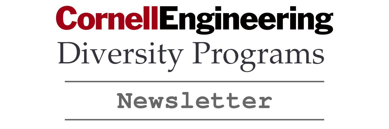 Cornell Engineering Diversity Programs Newsletter